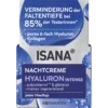 ISANA Hyaluron Intense Night Cream, 50 ml ISANA Hyaluron Intense Night Cream 50 ml with 6x hyaluronic acid, collagen and shea butter